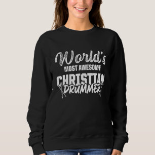Christlicher Drummer Church Worship Drum Player 76 Sweatshirt