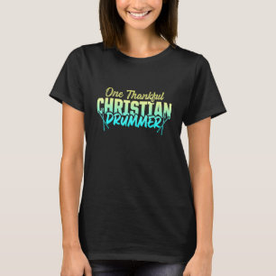 Christlicher Drummer Church Worship Drum Player 88 T-Shirt