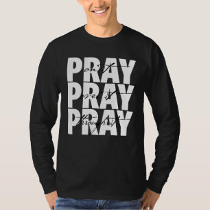 Christlicher Glaube betet darauf und betet durch T-Shirt