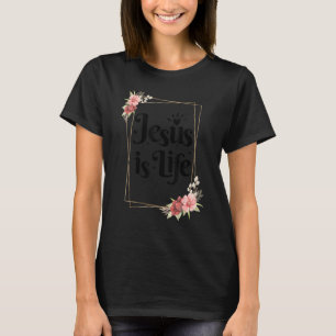 Christlicher Glaube Jesus ist das Leben Religion G T-Shirt