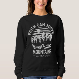 Christlicher Glaube kann Berge versetzen Jesus Chr Sweatshirt