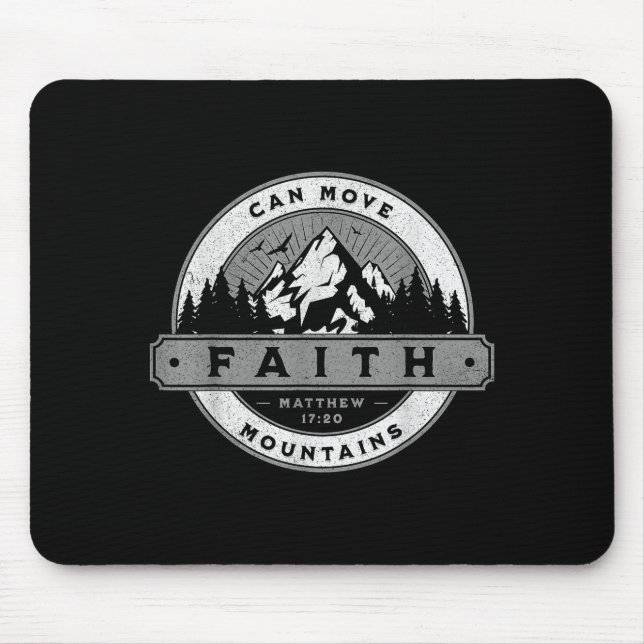 Christlicher Glaube kann Berge versetzen - Matthäu Mousepad (Vorne)