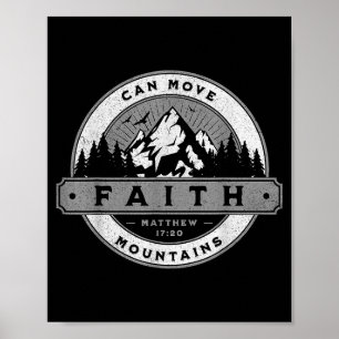 Christlicher Glaube kann Berge versetzen - Matthäu Poster