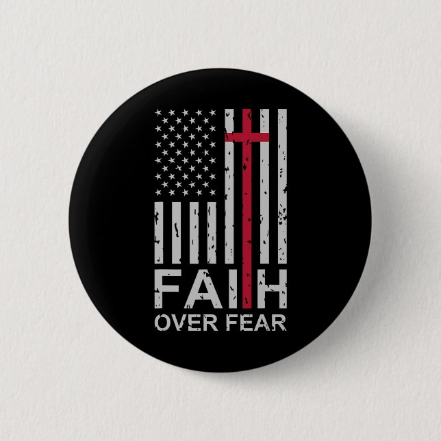 Christlicher Glaube über Angst vor uns USA Amerika Button (Vorderseite)