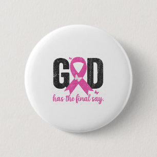 Christlicher Gott hat das letzte Wort Brust Schrif Button