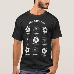 Christlicher Gott sagt, ich bin Hibiskusblume Aloh T-Shirt