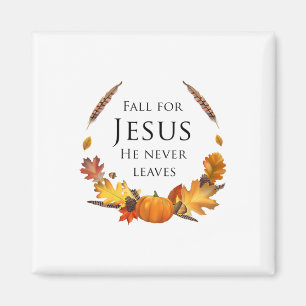 Christlicher Herbst für Jesus, den er nie Verlasst Magnet