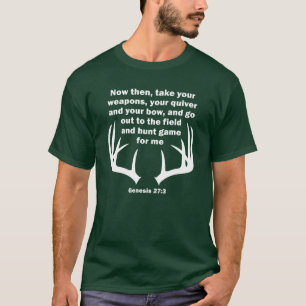 Christlicher Jäger jagt Genesis 27:3 T-Shirt
