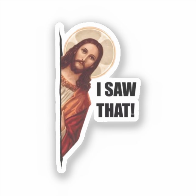 Christlicher Jesus beobachtet dich, Jesus, ich hab Aufkleber (Vorderseite)