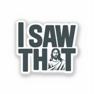 Christlicher Jesus beobachtet dich, Jesus ich sah Aufkleber