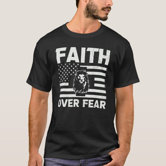 Christlicher Jesus Glaube über die Angst religiöse T-Shirt (Vorderseite)