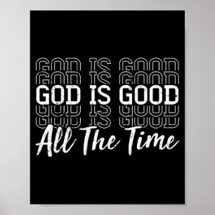 Christlicher Jesus Gott ist gut die ganze Zeit Rel Poster