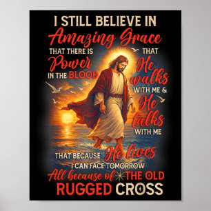 Christlicher Jesus Gott Liebhaber Ich glaube immer Poster
