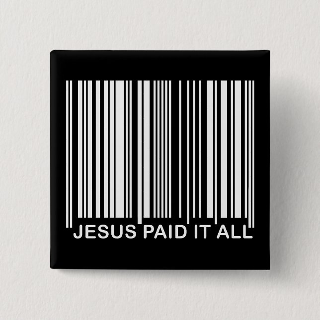 Christlicher Jesus zahlte es alle Erlösung Bar Cod Button (Vorderseite)