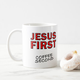 Christlicher Jesus zuerst Kaffee zweitens Tasse