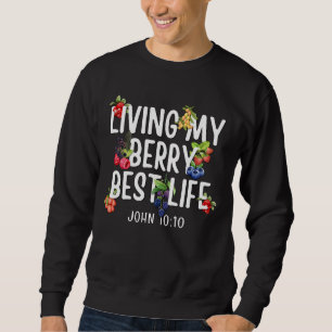 Christlicher JOHN 10 10 Mein Berry Best Life Sweatshirt