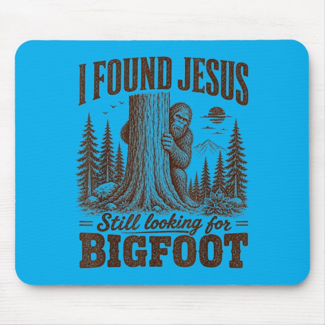 Christlicher Kryptid Ich fand Jesus, er sucht imme Mousepad (Vorne)