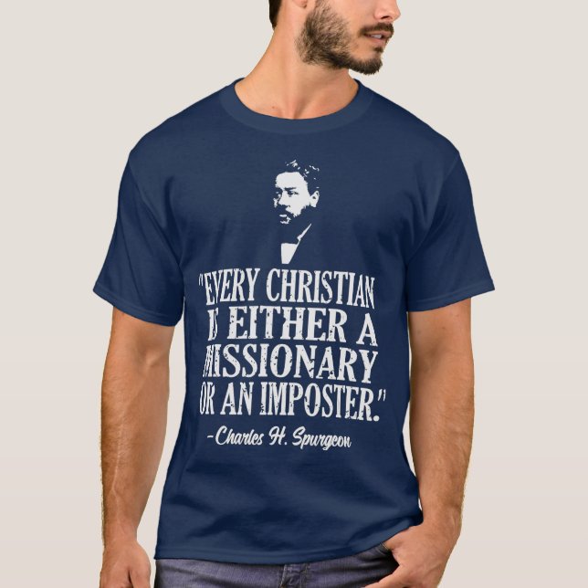 Christlicher Missionar oder Imposter Charles Zitat T-Shirt (Vorderseite)