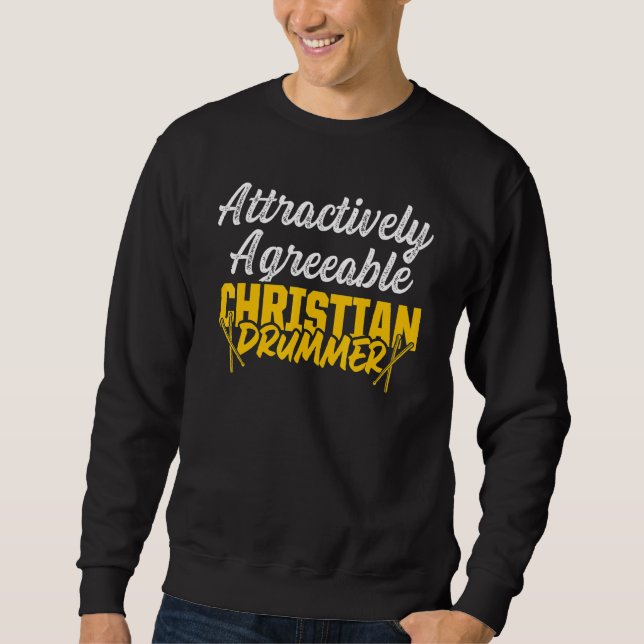 Christlicher Schlagzeuger Kirchenanbetung Schlagze Sweatshirt (Vorderseite)