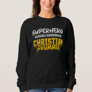 Christlicher Schlagzeuger Kirchenanbetung Schlagze Sweatshirt