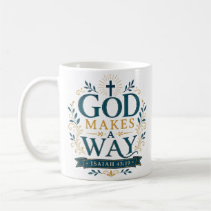 Christlicher Spruch: Gott schafft einen Weg Kaffeetasse
