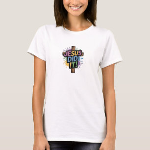 Christlicher T - Shirt. JESUS HAT ES GETAN! T-Shirt