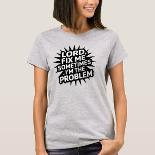 Christlicher T - Shirt Lord Fix Me