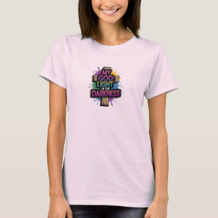 Christlicher T - Shirt MEIN GOTT: LICHT IN DER DUN