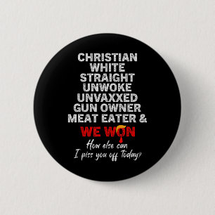 Christlicher Weißer Straight Unvaxxed Gun Owner Button