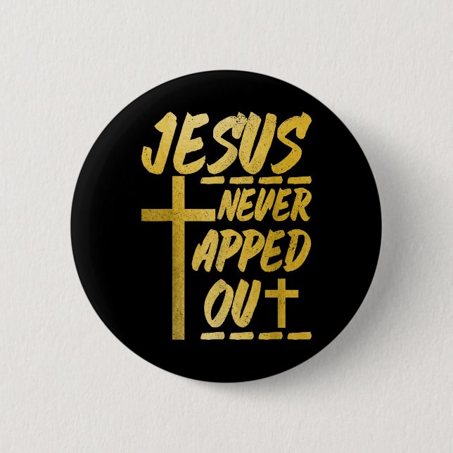 Christlicher Wrestling-MMA-Ringer Jesus Never Tapp Button (Vorderseite)