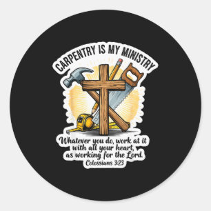 Christlicher Zimmermann Tischlerei ist mein Minist Runder Aufkleber
