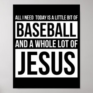 Christliches Baseball T Shirt Alles, was ich brauc Poster