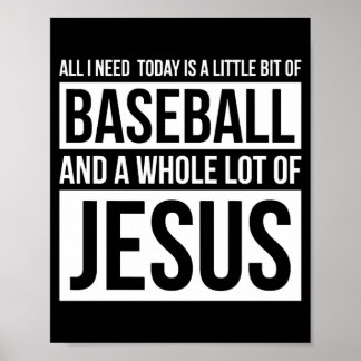 Christliches Baseball T Shirt Alles, was ich brauc Poster