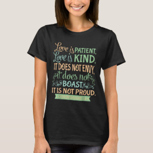 Christliches Bibelverse Zitat - 1 Korinther 13_4 T-Shirt