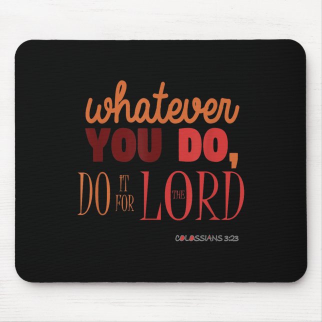 Christliches Bibelverse Zitat - Kolossians 3_23 Ge Mousepad (Vorne)