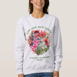 Christliches BLOOM, IN DEM SIE PLANTIERT SIND Sweatshirt