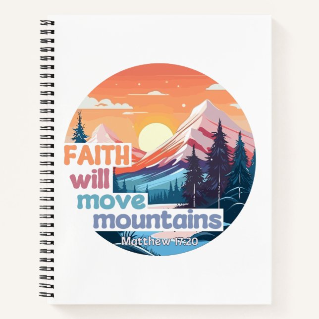 Christliches Design der Feith Move Mountains Notizbuch (Vorderseite)