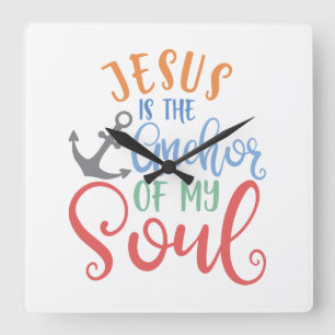 Christliches Design Jesus ist der Anker meines Sou Quadratische Wanduhr