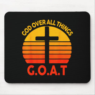 Christliches G.o.a.t Gott über alle Dinge Kreuz Vi Mousepad