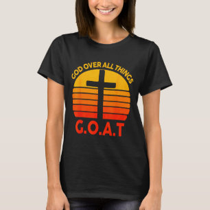 Christliches G.o.a.t Gott über Alles Ding Kreuz Vi T-Shirt