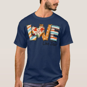 Christliches Geschenk Cheetah Leopard Liebe wie Je T-Shirt