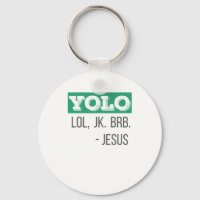 Christliches Geschenk YOLO LOL JK BRB Jesus Gesche