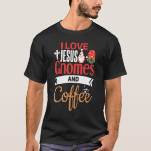 Christliches Gnome Jesus Coffee Garnome T-Shirt