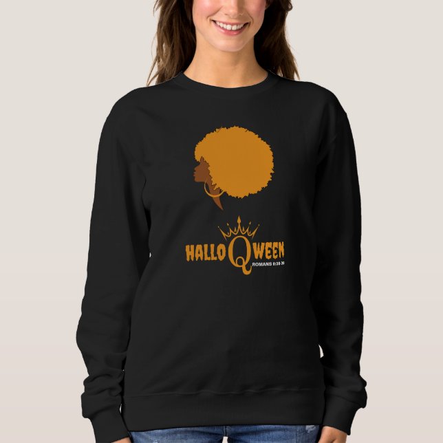 Christliches Halloween AFRO QUEEN Bibel Vers Sweatshirt (Vorderseite)