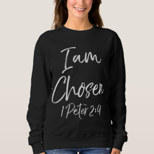 Christliches Heilsangebot Taufen Geschenk 1 Peter  Sweatshirt