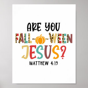 Christliches HerbstHalloween bist du zwischen Jesu Poster