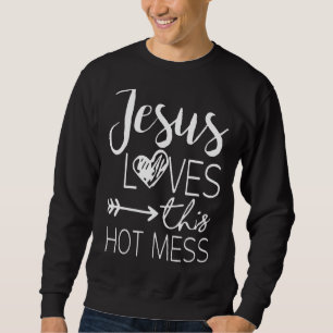 Christliches Jesus Liebe dieses heiße Durcheinande Sweatshirt