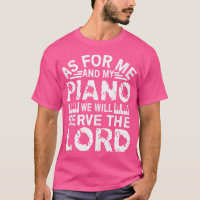 Christliches Klavierspieler-Shirt Diene dem Herrn