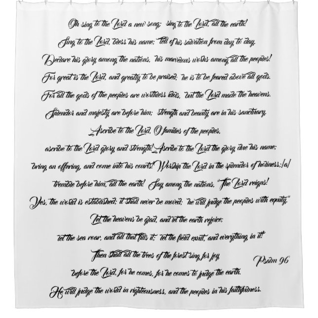 Christliches Lob des Psalm-96 der Duschvorhang (Vorderseite)