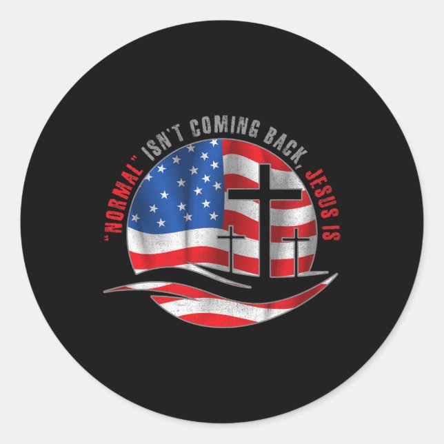 Christliches Normales kommt nicht zurück Jesus ist Runder Aufkleber (Vorderseite)